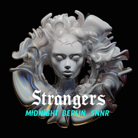 Strangers ft. Snnr | Boomplay Music