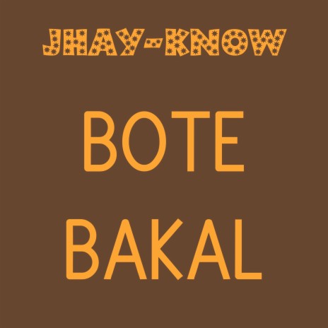 Bote Bakal | Boomplay Music