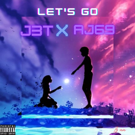 Let's Go ft. AJ69