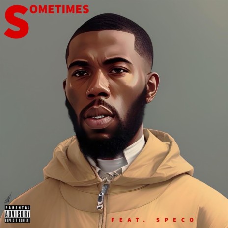 Sometimes ft. Speco | Boomplay Music