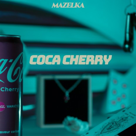 Coca Cherry | Boomplay Music