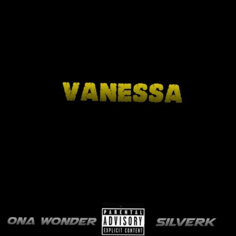 Vanessa ft. Silver k