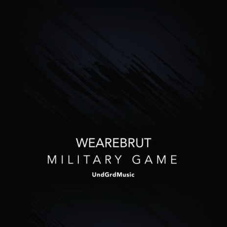 Military Game (Original Mix) | Boomplay Music