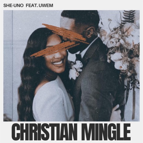 Christian Mingle (Kissed Dating Goodbye) ft. Uwem | Boomplay Music