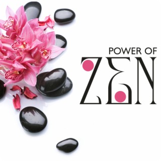 Power of ZEN: Great Inner Peace, Mental and Spiritual Calm, Harmony Restoration, Self-Therapy, Healing Meditation for Stress and Anxiety Removal