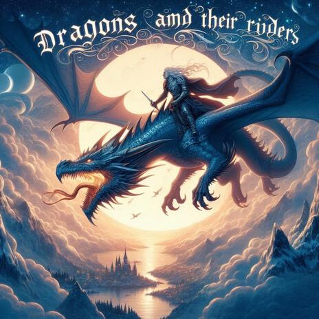 Dragons and their Riders