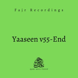 Fajr - Yaaseen v55 to End