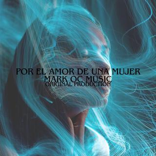 Por el amor de una mujer