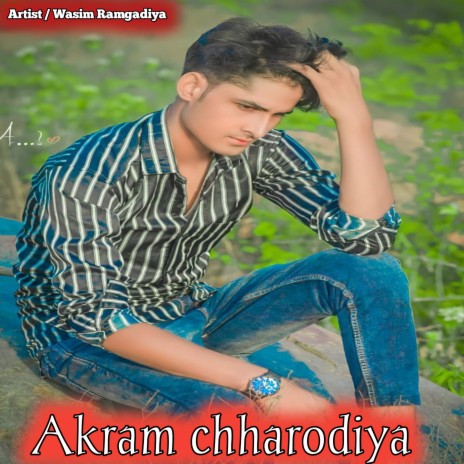 Akram Chharodiya (Mewati song) | Boomplay Music