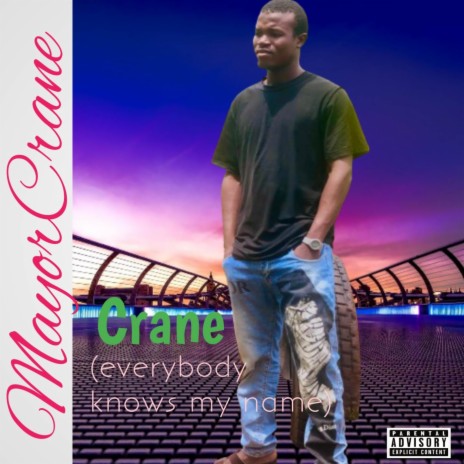 Crane (everybody knows my name) ft. lilfash | Boomplay Music