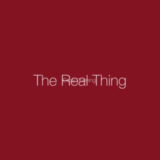 The Real Thing