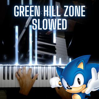 Green Hill Zone (Piano) (Slowed)