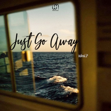 Just Go Away | Boomplay Music