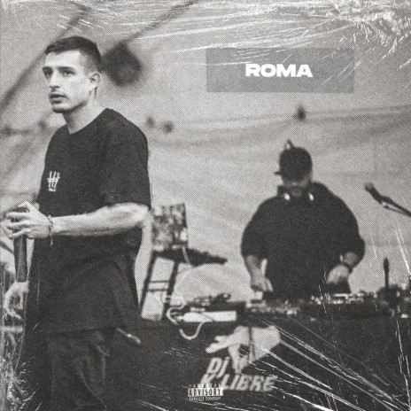 ROMA ft. Dj Klibre | Boomplay Music