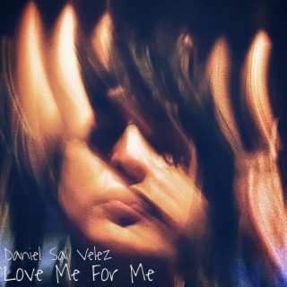 Love Me For Me lyrics | Boomplay Music