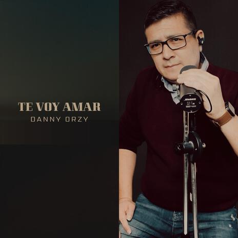 Te Voy Amar | Boomplay Music