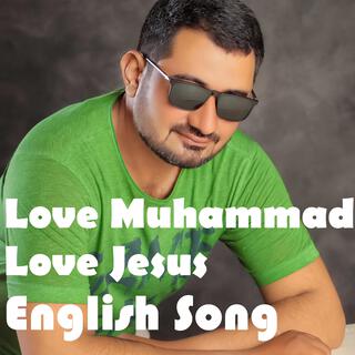 Love Muhammad Love Jesus