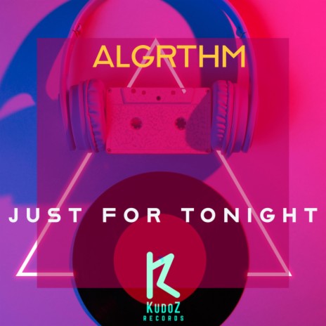 Just For Tonight | Boomplay Music