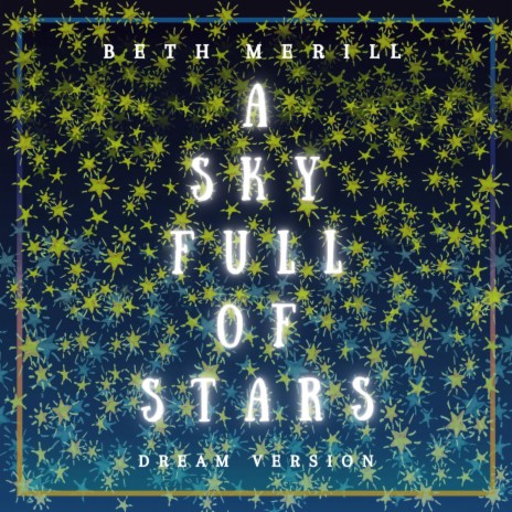 A Sky Full Of Stars (Dream Version) | Boomplay Music