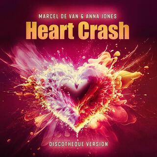 Heart Crash (Discotheque Version)