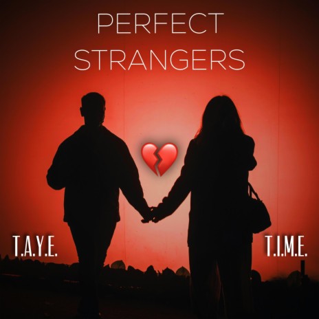 Perfect Strangers ft. T.I.M.E. | Boomplay Music