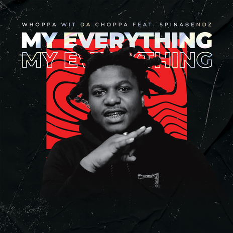 My Everything (feat. Spinabenz) | Boomplay Music