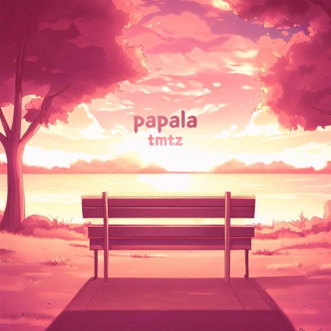 papala | Boomplay Music