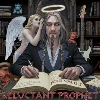 RELUCTANT PROPHET