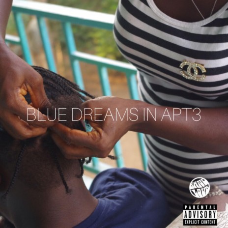 Blue Dreams in Apt3 ft. Bulla | Boomplay Music