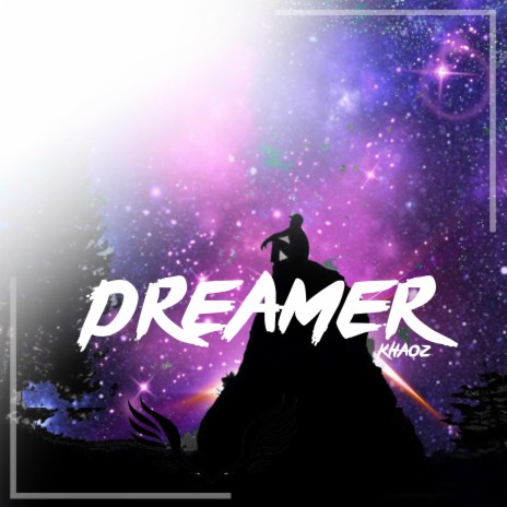 Dreamer ft. Khaoz Element | Boomplay Music