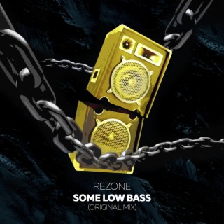 Some Low Bass