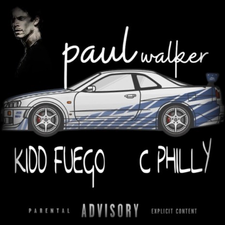 PAUL WALKER ft. C Philly