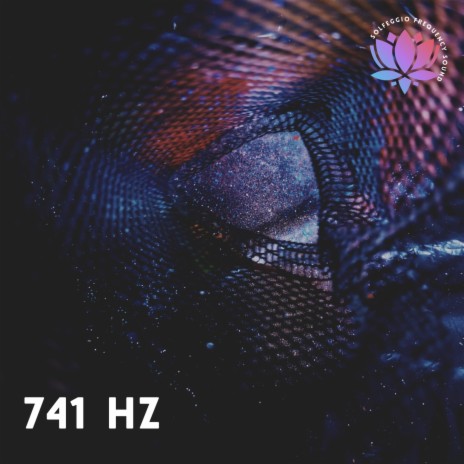 741 Hz Increase Courage | Boomplay Music