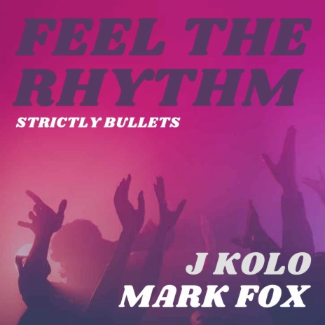 Feel the Rhythm ft. Mark Fox | Boomplay Music