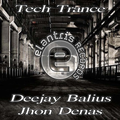 Tech Trance ft. Jhon Denas | Boomplay Music