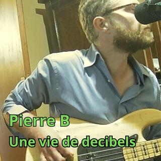 Une vie de decibels