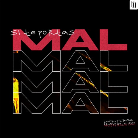 Si te portas Mal ft. Jeidel | Boomplay Music