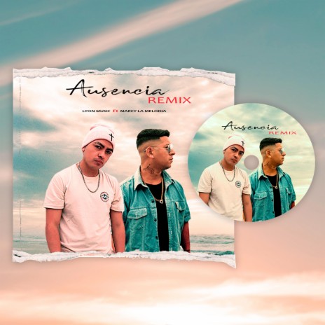 Ausencia REMlX ft. Marcy La Melodia | Boomplay Music
