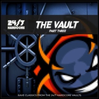 24/7 Hardcore: The Vault - Part Three