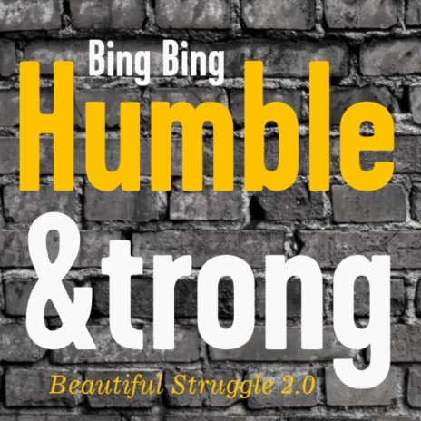 Humble & Strong | Boomplay Music