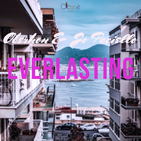 Everlasting ft. Jo Paciello | Boomplay Music