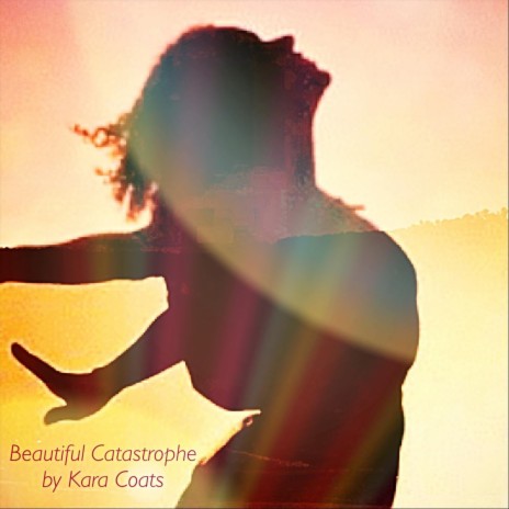 Beautiful Catastrophe | Boomplay Music