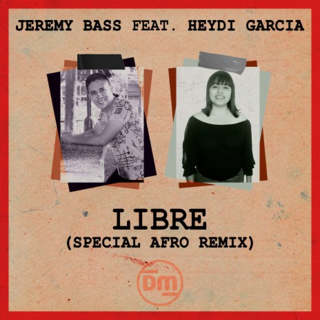 Libre (feat. Heydi Garcia) (Special Afro Dubstrumental Mix)