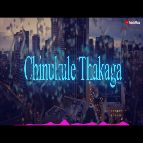 Chinukule Thakaga Telugu Independent Song ft. Sai Madhav | Boomplay Music