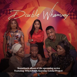 Double Whammy: The Soundtrack Album