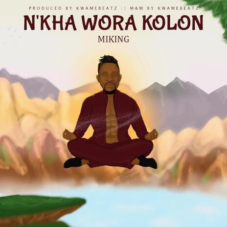 N'kha wora kolon | Boomplay Music