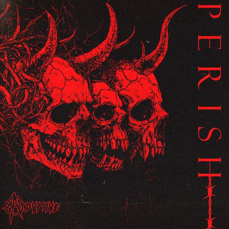 Perish | Boomplay Music