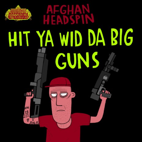 HIT YA WID DA BIG GUNS (Original Mix)