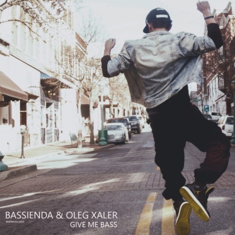 Give Me Bass (Original Mix) ft. Oleg Xaler | Boomplay Music