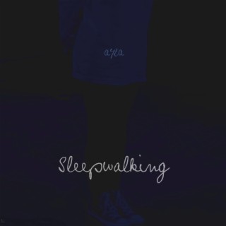 Sleepwalking